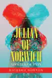 Julian of Norwich - Apostle of Pain synopsis, comments