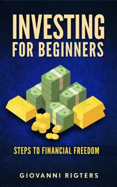 investing for beginners: steps to financial freedom imagen de la portada del libro