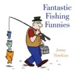Fantastic Fishing Funnies synopsis, comments