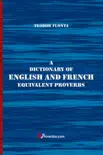 A Dictionary of English and French Equivalent Proverbs synopsis, comments