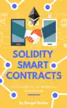 Solidity Smart Contracts: Build DApps In The Ethereum Blockchain e-book