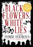 Black Flowers, White Lies synopsis, comments