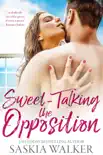 Sweet-Talking the Opposition synopsis, comments