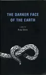 The Darker Face of the Earth synopsis, comments