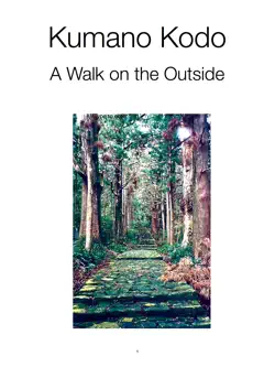 kumano kodo, a walk on the outside book cover image