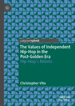 the values of independent hip-hop in the post-golden era book cover image