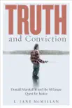 Truth and Conviction synopsis, comments