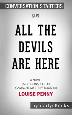 all the devils are here: a novel (a chief inspector gamache mystery, book 16) by louise penny: conversation starters book cover image
