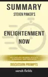 Summary: Steven Pinker's Enlightenment Now sinopsis y comentarios