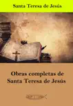 Obras completas de Santa Teresa de Jesús sinopsis y comentarios