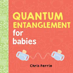 quantum entanglement for babies book cover image