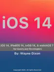 IOS 14, iPadOS 14, tvOS 14, and watchOS 7 for Users and Developers sinopsis y comentarios