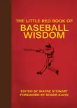 The Little Red Book of Baseball Wisdom synopsis, comments