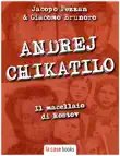 Andrej Chikatilo synopsis, comments