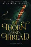 Of Thorn and Thread synopsis, comments