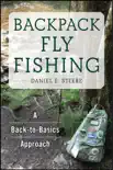 Backpack Fly Fishing synopsis, comments