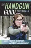 The Handgun Guide for Women synopsis, comments