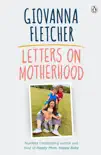 Letters on Motherhood sinopsis y comentarios