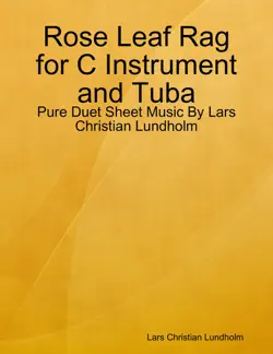 rose leaf rag for c instrument and tuba - pure duet sheet music by lars christian lundholm book cover image