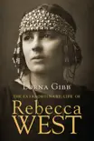 The Extraordinary Life of Rebecca West synopsis, comments