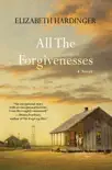 All the Forgivenesses book summary, reviews and download