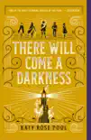 There Will Come a Darkness synopsis, comments