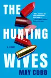 The Hunting Wives synopsis, comments