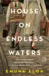 House on Endless Waters synopsis, comments