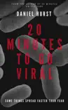 20 Minutes To Go Viral synopsis, comments