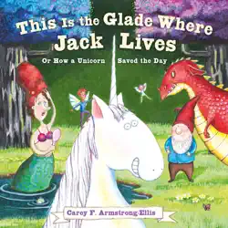 this is the glade where jack lives book cover image
