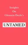 Insights on Glennon Doyle’s Untamed sinopsis y comentarios