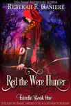 Red the Were Hunter synopsis, comments