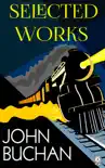 Selected Works of John Buchan synopsis, comments