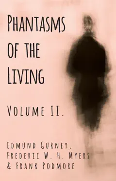phantasms of the living - volume ii. book cover image