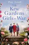 The Kew Gardens Girls at War sinopsis y comentarios