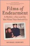 Films of Endearment synopsis, comments