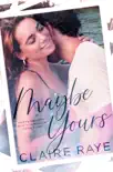 Maybe Yours synopsis, comments