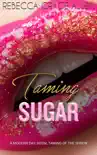 Taming Sugar synopsis, comments