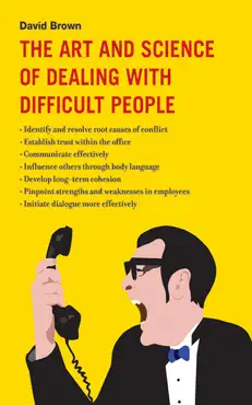 the art and science of dealing with difficult people book cover image