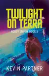 Twilight on Terra synopsis, comments