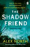 The Shadow Friend sinopsis y comentarios