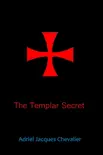 The Templar Secret synopsis, comments