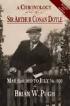 A Chronology of the Life of Sir Arthur Conan Doyle synopsis, comments