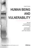 Human Being and Vulnerability synopsis, comments