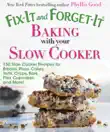 Fix-It and Forget-It Baking with Your Slow Cooker synopsis, comments