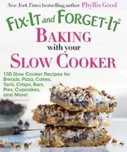 fix-it and forget-it baking with your slow cooker book cover image
