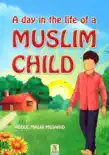 A Day in the Life of a Muslim Child synopsis, comments