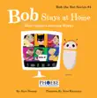 Bob Stays at Home synopsis, comments