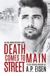 Death Comes to Main Street synopsis, comments