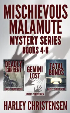 mischievous malamute mysteries, books 4-6 book cover image